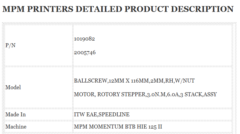 1019082 refer to ballscrews used in MPM printers ITW EAE